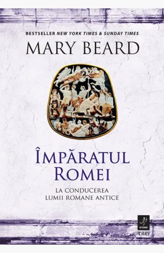 Împăratul Romei. La conducerea lumii romane antice