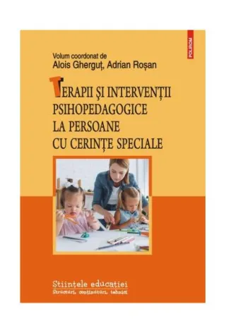 Terapii și intervenții psihopedagogice la persoane cu cerințe speciale