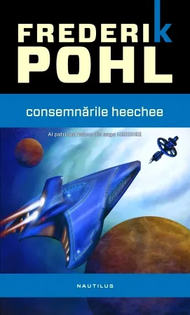 Consemnările Heechee (Seria Heechee, partea a IV-a)