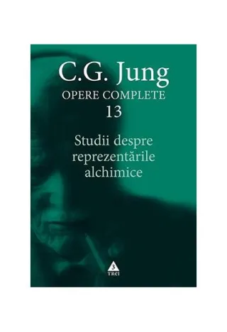 Studii despre reprezentările alchimice (Vol. 13)