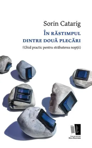 În răstimpul dintre două plecări