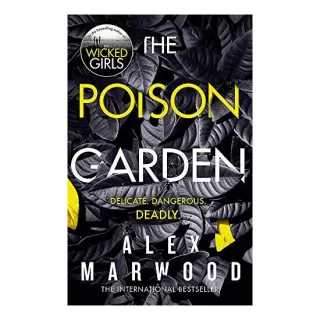 Poison Garden, Alex Marwood