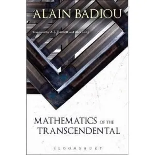 MATHEMATICS OF THE TRANSCENDENTAL