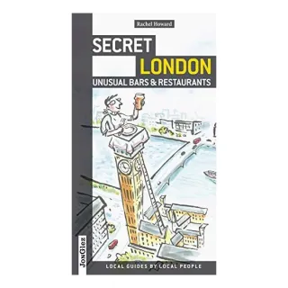 Secret London Unusual Bars And Restaurants