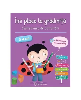 Îmi place la grădiniță – 3-4 ani