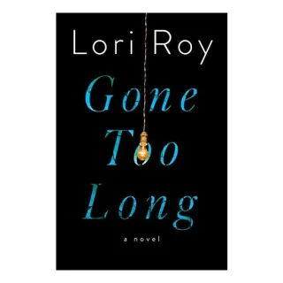 Gone Too Long
