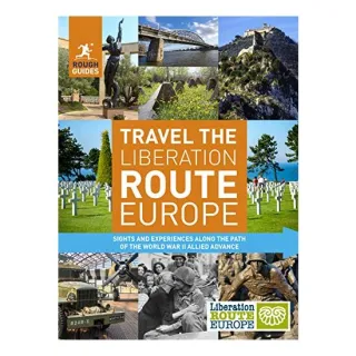 Travel the Liberation Route Europe - Rough Guides