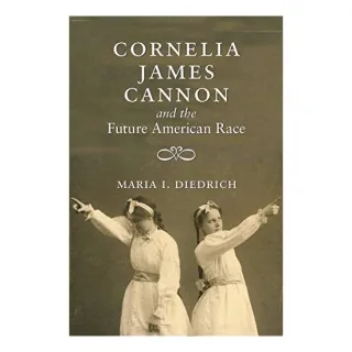 Cornelia James Cannon and the Future American Race