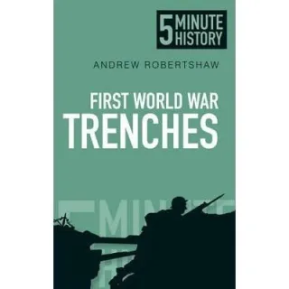 FIRST WORLD WAR TRENCHES