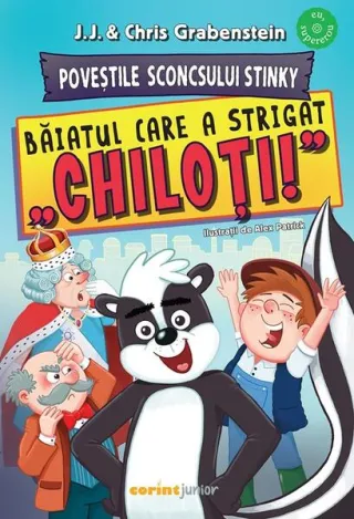Poveștile Sconcsului Stinky. Băiatul care a strigat „chiloți!” (Vol. 1)