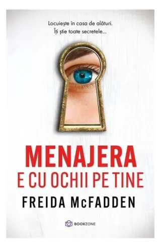Menajera e cu ochii pe tine