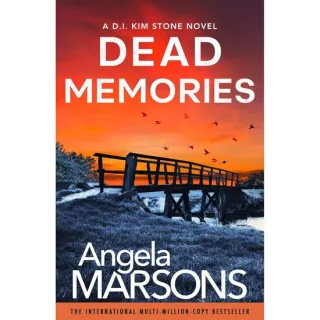 DEAD MEMORIES An Addictive and Gripping Crime Thriller