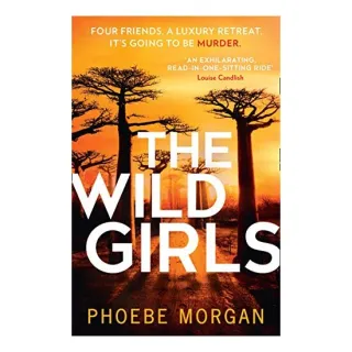 The Wild Girls, Phoebe Morgan