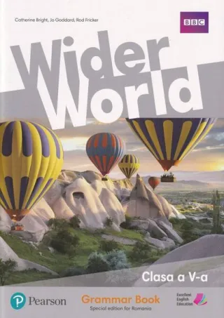 Wider World. Grammar Book. Clasa a V-a