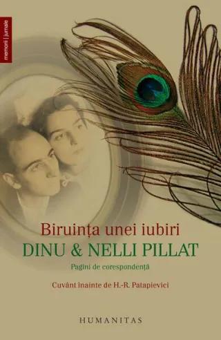 Biruinţa unei iubiri: Dinu şi Nelli Pillat