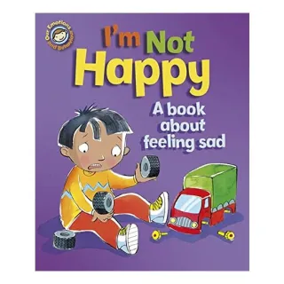 Im Not Happy A Book About Feeling Sad
