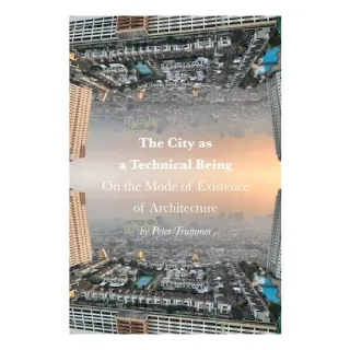 City As A Technical Being