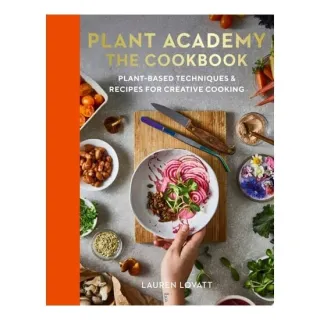 Plant Academy: The Cookbook