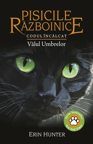 Pisicile războinice. Codul Încălcat. Vălul Umbrelor (Vol. 39)