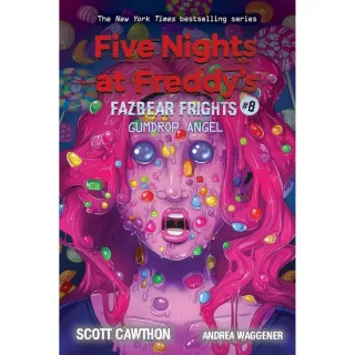 Gumdrop Angel (Five Nights at Freddy’s: Fazbear Frights #8)