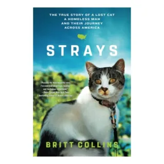 Strays, Britt Collins, Jeffrey Moussaieff Masson