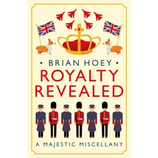 Royalty Revealed: A Majestic Miscellany