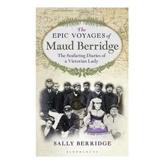 The Epic Voyages of Maud Berridge