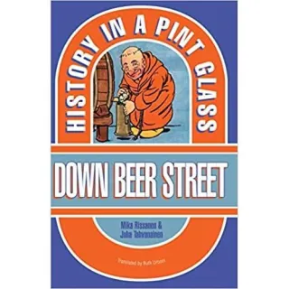 Down Beer Street: History in a Pint Glass