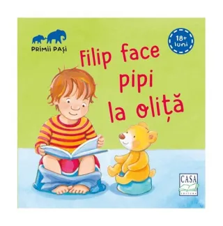Filip face pipi la oliță - Primii pași