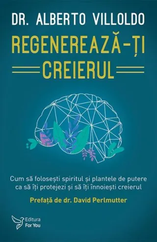Regenerează-ți creierul