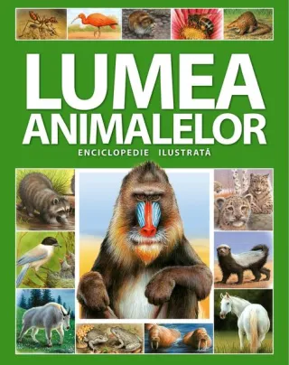 Enciclopedie ilustrată: Lumea animalelor