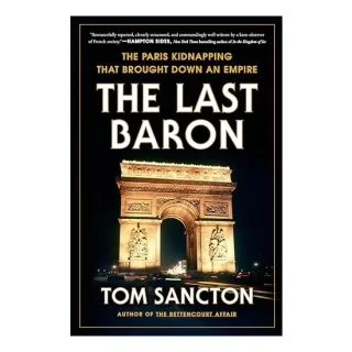 Last Baron, Tom Sancton