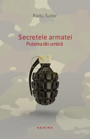 Secretele armatei. Puterea din umbră
