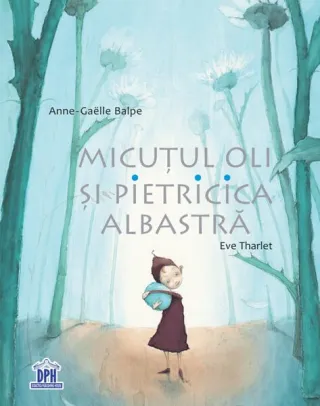 Micuțul Oli și pietricica albastră