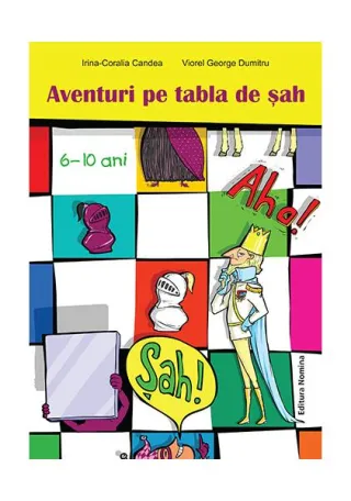 Aventuri pe tabla de șah (6-10 ani)
