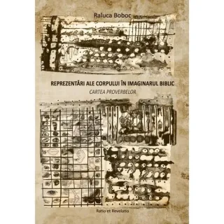 Reprezentări ale corpului în imaginarul biblic. Cartea Proverbelor