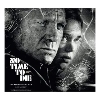 No Time To Die: The Making Of The Film