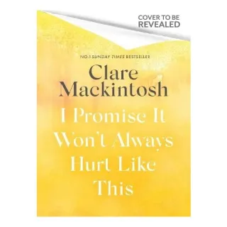 Promise It Won'T Always Hurt Like This