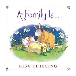 A Family Is...