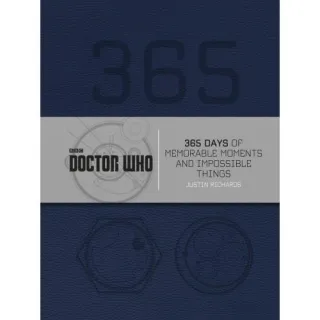 Doctor Who: 365 Days of Memorable Moments and Impossible Things