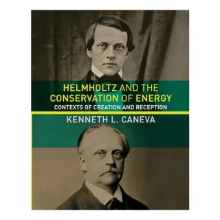 Helmholtz and the Conservation of Energy