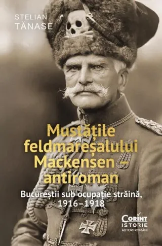 Mustățile feldmareșalului Mackensen – antiroman