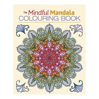 The Mindful Mandala Colouring Book
