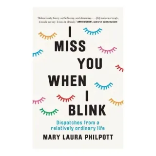 I Miss You When I Blink