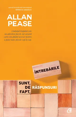 Întrebările sunt, de fapt, răspunsuri