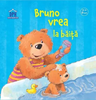 Bruno vrea la băiță