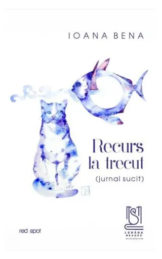 Recurs la trecut (jurnal sucit)