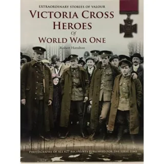 Victoria Cross Heroes of World War One
