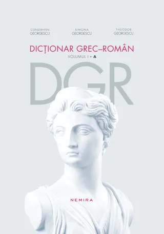 Dicționar grec-român. Volumul I