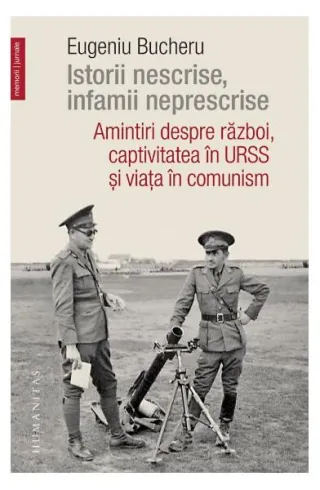 Istorii nescrise, infamii neprescrise